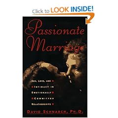 Passionate Marriage: Sex, Love and Intimacy in Emotionally Committed Relationships