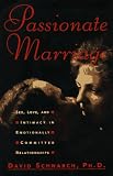 Passionate Marriage
 Sex
 Love and Intimacy in Emotionally Committed Relationships,
D Schnarch