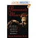 Passionate Marriage: Sex, Love, and Intimacy in Emotionally Committed Relationships