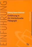 Einf&uuml;hrung in die Interkulturelle P&auml;dagogik - Georg Auernheimer