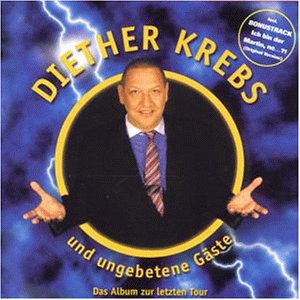 Diether Krebs - Diether Krebs&Ungebetene G&auml;ste - Zortam Music