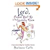 Lord, Please Meet Me in the Laundry Room: Heavenly Help for Earthly Moms
