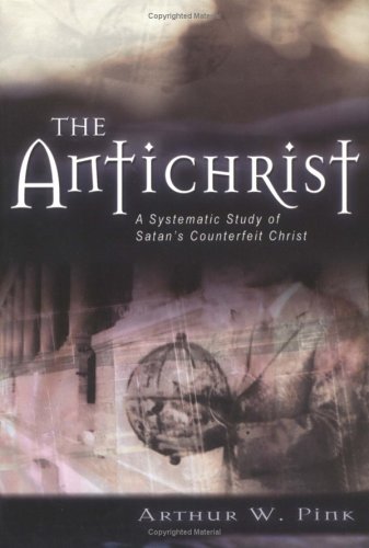 The Antichrist: A Systematic Study of Satan's Counterfeit Christ (Kregel Reprint Library) under Prophecy in The Books Store
