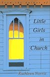 Little Girls in Church (Pitt Poetry Series)