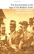 The Countryside in the Age of the Modern State: Political Histories of Rural America