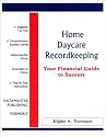 Home Daycare Recordkeeping: Your Financial Guide to Success