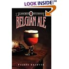Belgian Ale (Classic Beer Style Ser) by Pierre Rajotte