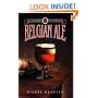 Belgian Ale (Classic Beer Style Ser)