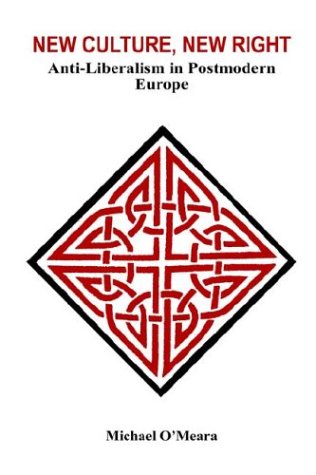 new culture new right anti liberalism in postmodern europe