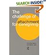 The Challenge of Attachment for Caregiving by Dorothy Heard