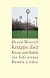 Knappe Zeit: Kunst und �konomie des befristeten Lebens