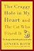 Books : The Craggy Hole in My Heart and the Cat Who Fixed It: Over the Edge and Back with My Dad, My Cat, and Me