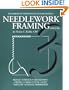 Needlework Framing (Library of Professional Picture Framing, Vol. 3)