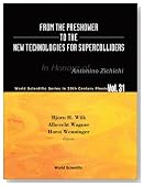 From the Preshower to the New Technologies for Supercolliders: In Honour of Antonino Zichichi (World Scientific Series in 20th Century Physics, V. 31)