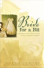 Bride for a Bit: Miscommunication Starts a Chain of Four Delightful Weddings