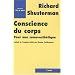 Conscience du corps : Pour une soma-esth�tique