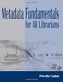 Metadata Fundamentals for all Librarians
