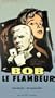 Bob Le Flambeur [VHS]