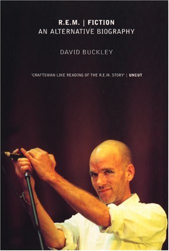 "R.E.M.": Fiction - An Alternative Biography