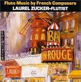 Laurel Zucker-Flute Music by French Composers
