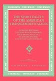 Spirituality of American Transcendentalists: Selected Writings