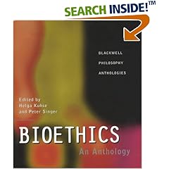 Bioethics: An Anthology (Blackwell Philosophy Anthologies)