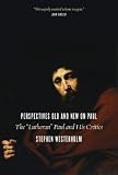 Perspectives Old and New on Paul: The