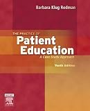 The Practice of Patient Education: A Case Study Approach (Practice of Patient Education a Case Study)