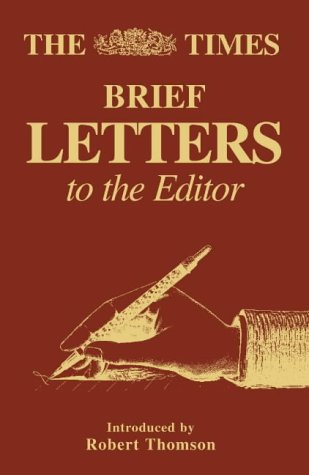 The "Times" Brief Letters to the Editor: Bk. 1