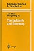 The Jackknife and Bootstrap (Springer Series in Statistics)