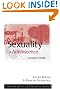 Sexuality in Adolescence: Current Trends (Adolescence and Society Series)