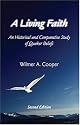 A Living Faith: An Historical and Comparative Study of Quaker Beliefs