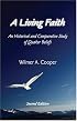 A Living Faith: An Historical and Comparative Study of Quaker Beliefs