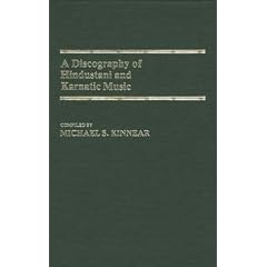 A Discography of Hindustani and Karnatic Music (Discographies)