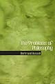 The Problems of Philosophy