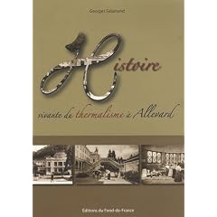 Histoire vivante du thermalisme � Allevard