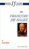 Prier 15 jours avec François de Sales