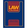 Law in the Schools (6th Edition)