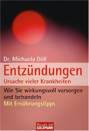 Entz�ndungen - Ursache vieler Krankheiten