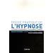 Trait� pratique de l'hypnose : La suggestion indirecte en hypnose clinique