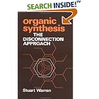 Organic Synthesis: The Disconnection Approach by Stuart Warren