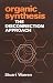 Book Organic Synthesis: The Disconnection Approach