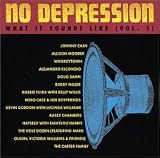 No Depression: What It Sounds Like, Vol. 1