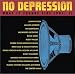No Depression: What It Sounds Like, Vol. 1