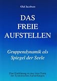Produkt-Bild: Das freie Aufstellen. Einf&uuml;hrung in eine freie Form der Systemischen Aufstellung