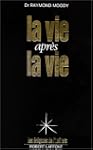 La vie apr�s la vie