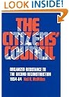 The Citizens' Council: Organized Resistance to the Second Reconstruction, 1954-64