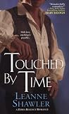 Touched By Time (Zebra Regency Romance) Leanne Shawler