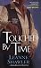  Touched By Time (Zebra Regency Romance) 