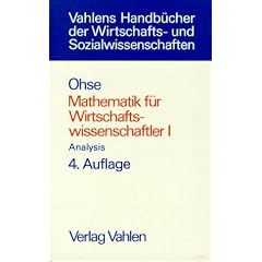Mathematik f�r Wirtschaftswissenschaftler, 2 Bde., Bd.1, Analysis